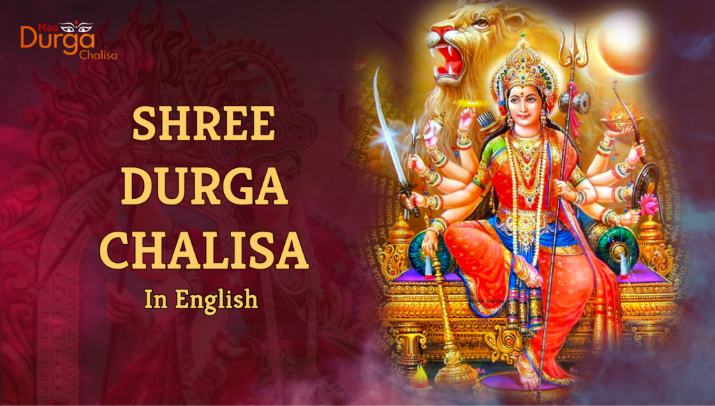 Shree Maa Durga Chalisa Lyrics in English